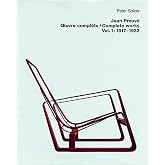 Jean Prouve Complete Works- Volume 1: 1917-1933