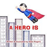 A Hero Is