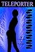 Teleporter (a Hyllis family story #2)