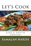 Let's Cook: Like a South Indian! by 