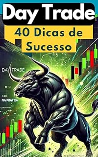 Livro Day Trade: 40 Dicas de Sucesso: ► Lições Práticas