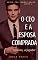 Livro O CEO e A Esposa Comprada: (Lorenzo - O Jogador) (CEO: Irmãos Bravo Livro 2)
