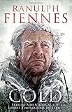 Cold: Extreme Adventures at the Lowest Temperatures on Earth