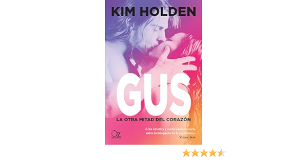 Amazon Com Gus La Otra Mitad Del Corazon Bright Side NÂº 2 Spanish Edition Ebook Holden Kim Hernandez Idaira Kindle Store amazon com gus la otra mitad del