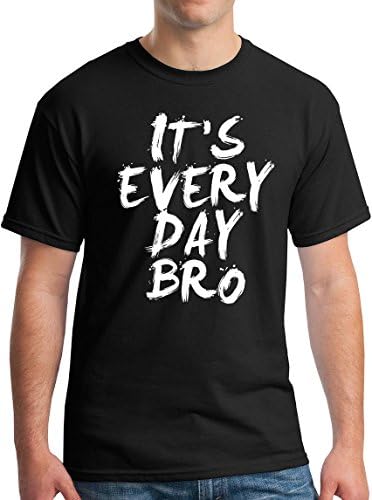 StreetViewTees Every Day Bro T-Shirt
