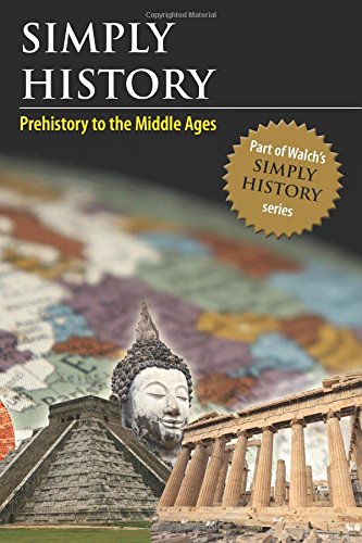 Simply History: Prehistory to the Middle Ages by Robert Taggart