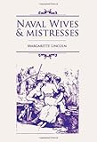 "Naval Wives and Mistresses" av Margarette Lincoln