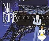 Dilili a Paris (Album du film) (French Edition) by 