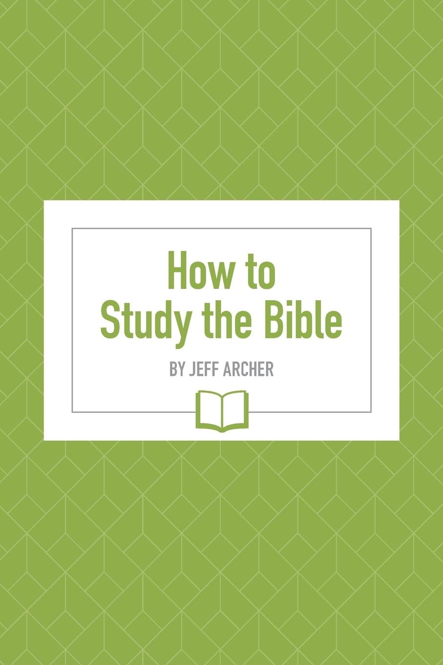 How to Study the Bible