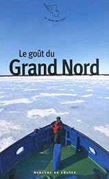 Le  goût du Grand Nord