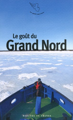 Le  goût du Grand Nord