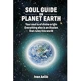 Soul Guide On Planet Earth