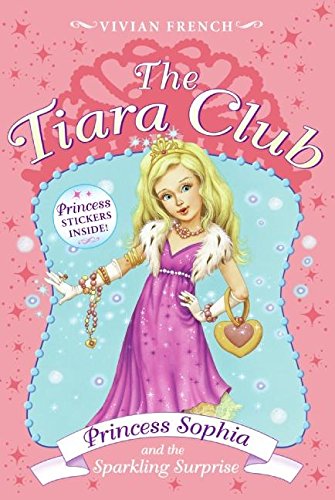 Tiara Club 5: Princess Sophia and the Sparkling Surprise, The Tiara Club 5: Princess Sophia and the Sparkling Surprise, The