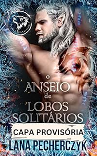 Livro O Anseio de Lobos Solitários (Guardiões Fae Livro 1)