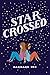 Star-Crossed by 