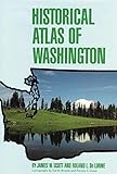 Historical Atlas of Washington by 
