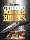 Image de BLADE's Guide to Making Knives