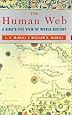 The Human Web: A Bird's-Eye View of World History