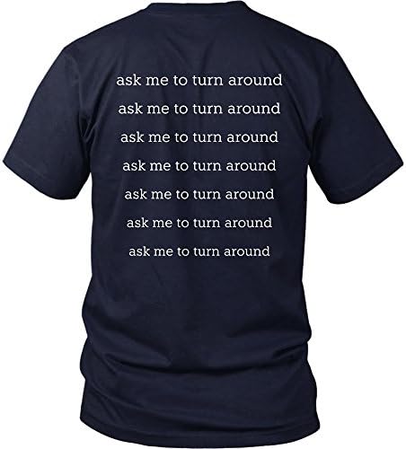 Ask Me To Turn Around Funny Dog Unisex T-Shirt