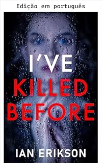 Livro Já matei antes (Thrillers psicológicos independentes: série Segredos)