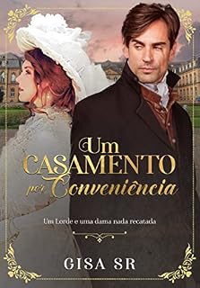 Livro Um Casamento por Conveniência : Um duque e uma dama nada recatada
