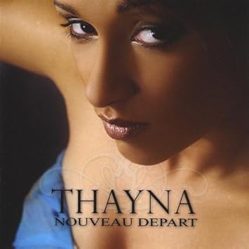thayna nouveau depart