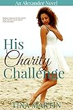 His Charity Challenge (The Alexanders Book 6)
