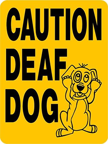 CAUTION DEAF DOG SIGN 9"x12" ALUMINUM "ANIMALZRULE ORIGINAL DESIGN