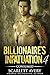 Billionaire’s Infatuation Part 4—Consumed (Bad Boy Billionaire)