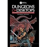 Dungeons and Desktops: The History of Computer Role-Playing Games 2e