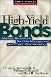 High Yield Bonds: Market Structure, Valuation, and Portfolio Strategies