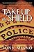 Take Up the Shield: Comparing the Uniform of the Police Officer & the Armor of God