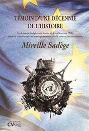 Témoin d'une décennie de l'histoire