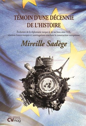 Témoin d'une décennie de l'histoire