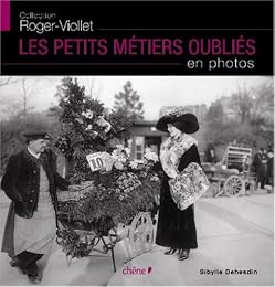 Les  petits métiers oubliés en photos