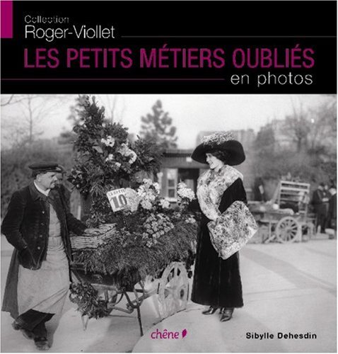 Les  petits métiers oubliés en photos