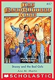 The Baby-Sitters Club #87: Stacey and the Bad Girls