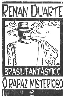 Livro Brasil Fantástico - O rapaz misterioso