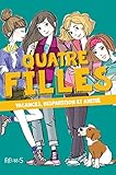 Quatre filles : Vacances, disparition, amitié by 