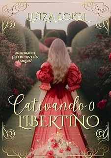 Livro Cativando o Libertino (spin-off): Os Três Duques