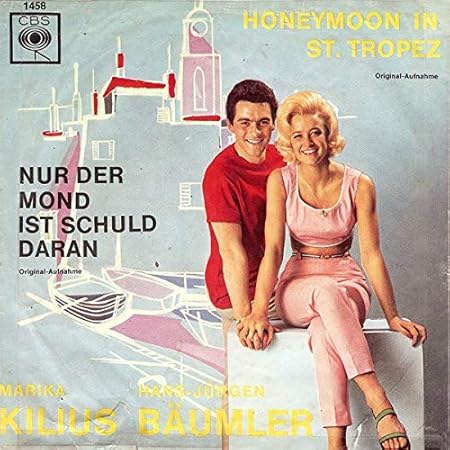 Honeymoon In St. Tropez / Nur Der Mond Ist Schuld Daran [Vinyl Single 7