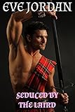 Seduced by the Laird (Highland Love Book 3)