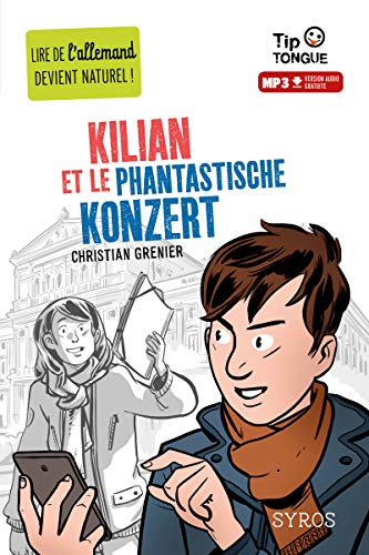 Kilian et le phantastische konzert (1CD audio MP3) by 
