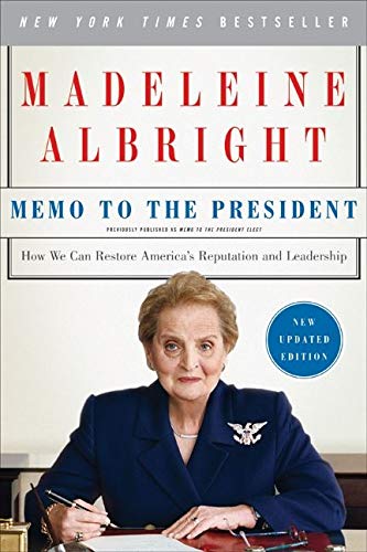 Memo To The President: How We Can Restore America'S Reputation And Leadership (9780061351815)