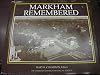 Markham remembered : a photographic history of old Markham Township