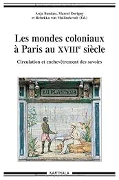 Les  mondes coloniaux à Paris au XVIIIe siècle