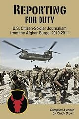 Reporting for Duty: U.S. Citizen-Soldier Journalism from the Afghan Surge, 2010-2011 Paperback