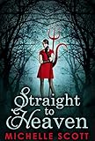 Straight To Heaven (Lilith Straight series, Book 2) by 