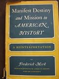 Manifest Destiny and mission in American History