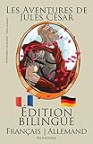 Apprendre l'allemand!: Apprendre l'allemand - Édition bilingue (Français - Allemand) Les Aventures by Bilinguals, Apprendre l'ALLEMAND